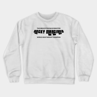 Rocky Marciano World Heavyweight Champion Crewneck Sweatshirt